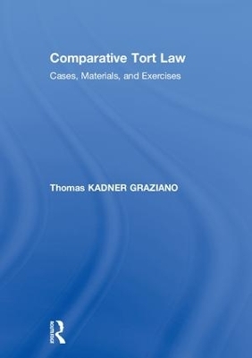 Comparative Tort Law - Thomas Kadner-Graziano