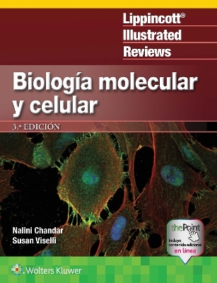 LIR. Biolog&iacute;a molecular y celular - Dr. Nalini Chandar, Dr. Susan M. Viselli