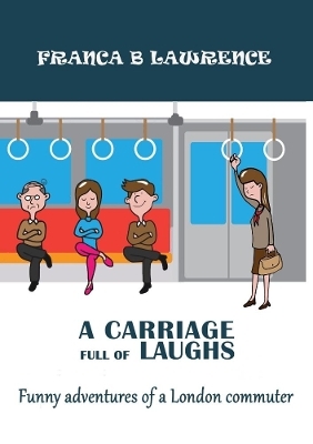 A CARRIAGE Full Of LAUGHS - Franca B Lawrence