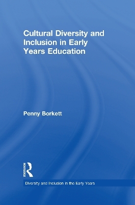 Cultural Diversity and Inclusion in Early Years Education