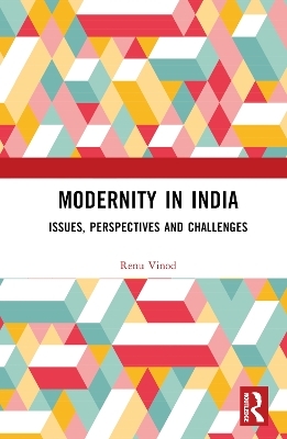 Modernity in India - Renu Vinod