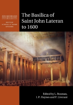 The Basilica of Saint John Lateran to 1600