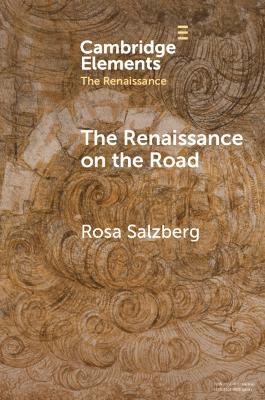 The Renaissance on the Road - Rosa Salzberg