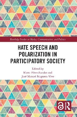 Hate Speech and Polarization in Participatory Society