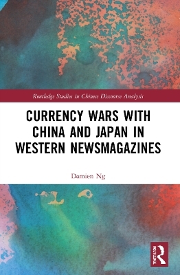 Currency Wars with China and Japan in Western Newsmagazines