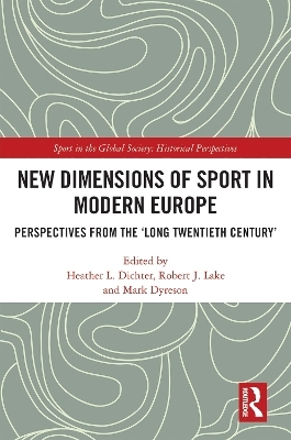 New Dimensions of Sport in Modern Europe