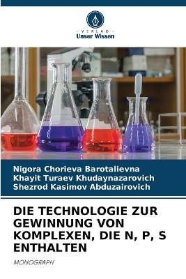Die Technologie Zur Gewinnung Von Komplexen, Die N, P, S Enthalten - Nigora Chorieva Barotalievna, Khayit Turaev Khudaynazarovich, Shezrod Kasimov Abduzairovich