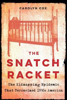 The Snatch Racket - Carolyn Cox