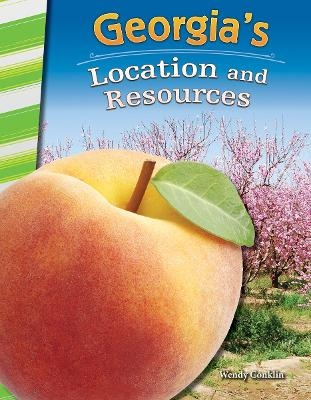 Georgia's Location and Resources - Wendy Conklin
