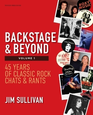 Backstage & Beyond Volume 1 - Jim Sullivan