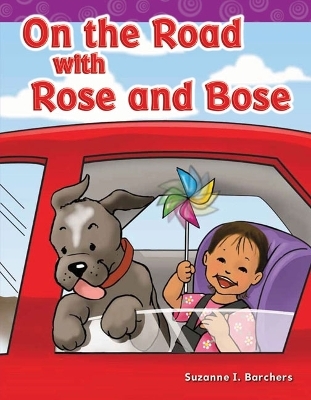 On the Road with Rose and Bose - Suzanne Barchers