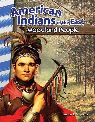 American Indians of the East - Heather E. Schwartz, Heather Schwartz