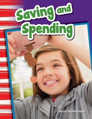 Saving and Spending - Tessa Hallenbeck
