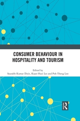 Consumer Behaviour in Hospitality and Tourism - 