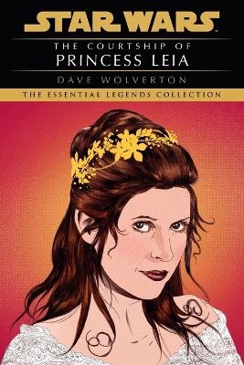 The Courtship of Princess Leia: Star Wars Legends - Dave Wolverton