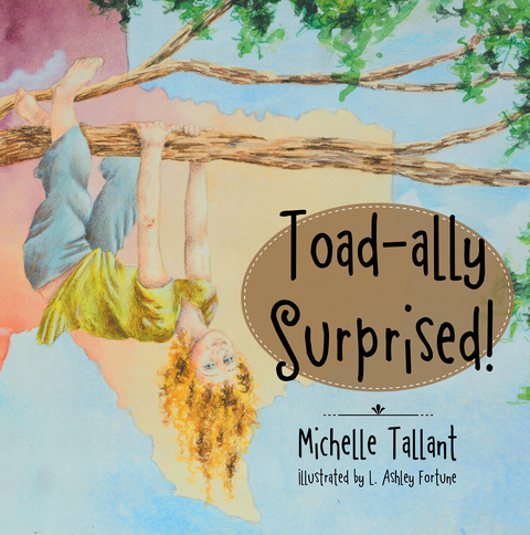 Toad-Ally Surprised! - Michelle Tallant