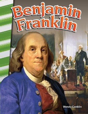 Benjamin Franklin - Wendy Conklin