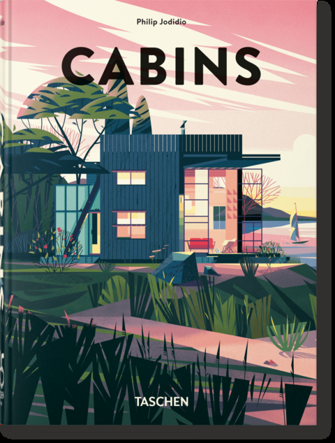 Cabins. 45th Ed. - Philip Jodidio