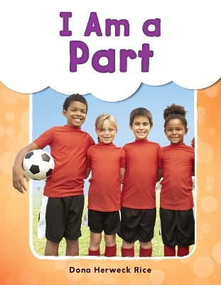 I Am a Part - Dona Herweck Rice