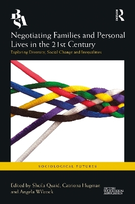 Negotiating Families and Personal Lives in the 21st Century