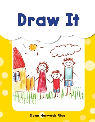 Draw It - Dona Herweck Rice