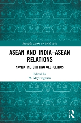 ASEAN and India&ndash;ASEAN Relations - 