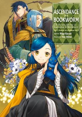 Ascendance of a Bookworm: Part 5 Volume 3 (Light Novel) - Miya Kazuki, You Shiina