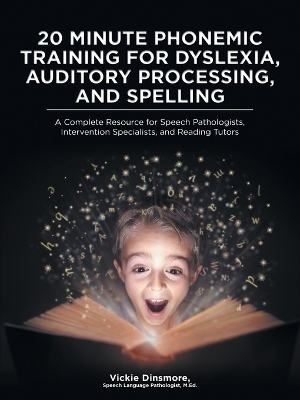 20 Minute Phonemic Training for Dyslexia, Auditory Processing, and Spelling - Slp M Ed Dinsmore