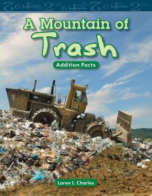 A Mountain of Trash - Loren I. Charles