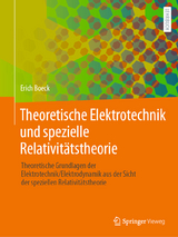 Theoretische Elektrotechnik und spezielle Relativit&auml;tstheorie - Erich Boeck