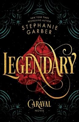 Legendary - Stephanie Garber