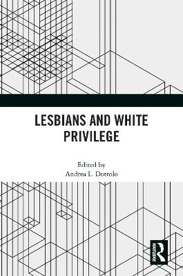 Lesbians and White Privilege - 