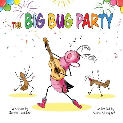 The Big Bug Party - Jenny Trotter
