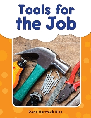 Tools for the Job - Dona Herweck Rice