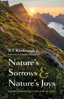Nature's Sorrows and Nature's Joys - S T Kimbrough