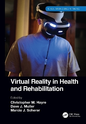 Virtual Reality in Health and Rehabilitation
