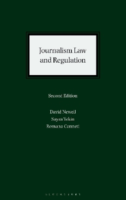 Journalism Law and Regulation - David Newell, Sayra Tekin, Romana Canneti