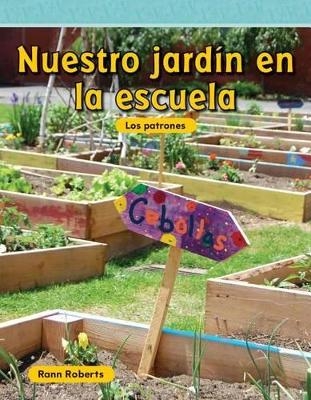 Nuestro jard&iacute;n en la escuela - Rann Roberts