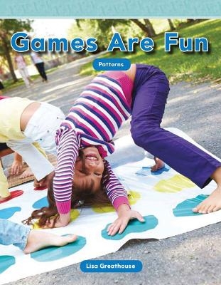 Games Are Fun - Lisa Perlman Greathouse, Lisa Greathouse