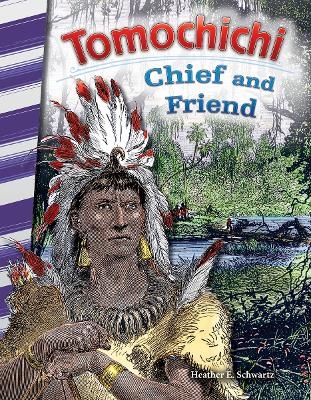 Tomochichi - Heather E. Schwartz, Heather Schwartz