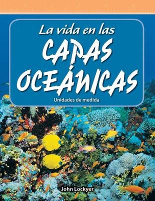 La vida en las capas oce&aacute;nicas - John Lockyer