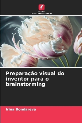 Preparação visual do inventor para o brainstorming