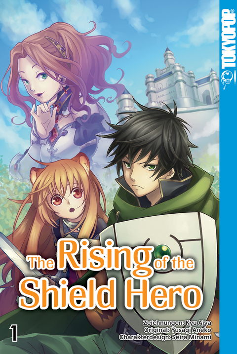 The Rising of the Shield Hero - Band 01 - Kyu Aiya, Seira Minami, Yusagi Aneko