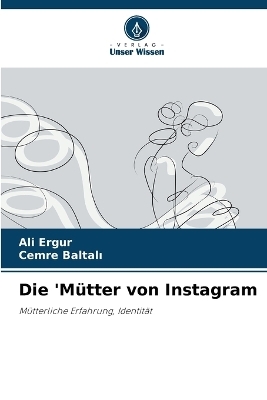 Die 'Mütter von Instagram