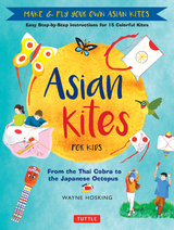 Asian Kites for Kids - Wayne Hosking