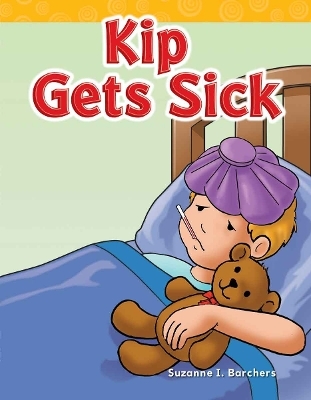 Kip Gets Sick - Suzanne Barchers