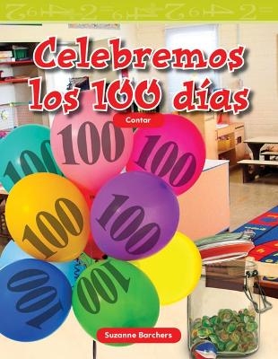 Celebremos los 100 d&iacute;as - Suzanne Barchers