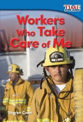 Workers Who Take Care of Me - Sharon Coan