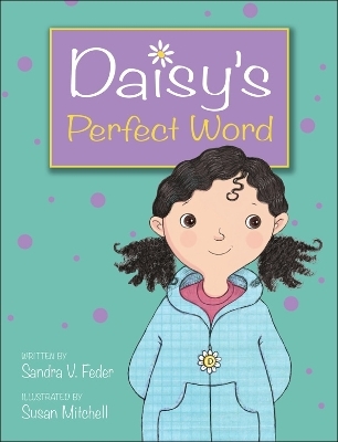 Daisy's Perfect Word - Sandra V Feder