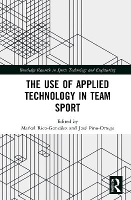 The Use of Applied Technology in Team Sport